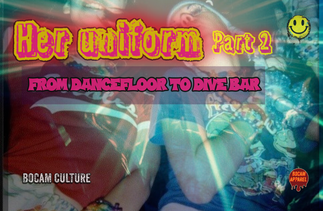 Her Uniform part 2 “from Dancefloor to Dive bar” - Bocam Gallery